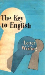 THE KEY TO ENGLISH LERRER WRITING