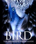 BIRD:THE DEFINITIVE VISUAL GUIDE