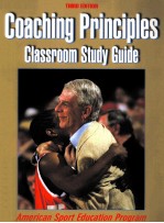 COACHING PRINCIPLES CLASSROOM STUDY GUIDE THIRD EDITION