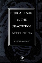 ETHICAL ISSUES IN THE PRACTICE OF ACCOUNTING