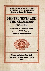 MENTAL TESTS AND THE CLASSROOM TEACHER