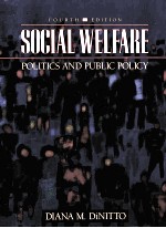 SOCIAL WELFARE:POLITICS AND PUBLIC POLICY FOURTH EDITION