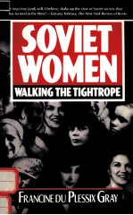 SOVIET WOMEN:WALKING THE TIGHTROPE