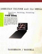 AMERICAN CULTURE AND THE MEDIA:READING