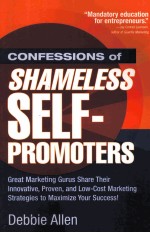 CONFESSIONS OF SHAMELESS SELF-PROMOTERS