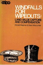 WINDFALLS FOR WIPEOUTS:LAND VALUE CAPTURE AND COMPENSATION