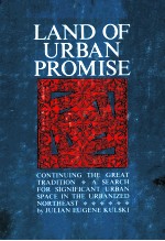 LAND OF URBAN PROMISE:CONTINUING THE GREAT TRADITION