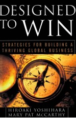 DESIGNED TO WIN STRATEGIES FOR BUILDING A THRIVING GLOBAL BUSINESS