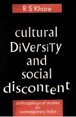 CULTURAL DIVERSITY AND SOCIAL DISCONTENT:ANTHROPOLOGICAL STUDIES ON CONTEMPORARY INDIA