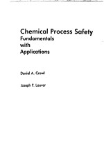 CHEMICAL PROCESS SAFETY FUNDAMENTALS WITH APPLICATIONS