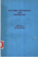 POLYMER PROCESSING AND PROPERTIES