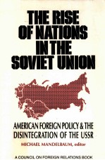 THE RISE OF NATIONS IN THE SOVIET UNION