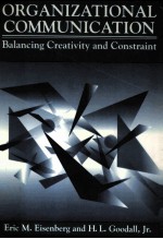 ORGANIZATIONAL COMMUNICATION:BALANCING CREATIVITY AND CONSTRAINT