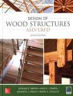 Design of wood structures--ASD/LRFD Seventh Edition