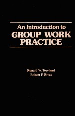 AN INTRODUCTION TO GROUP WORK PRACTICE