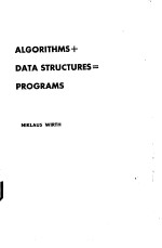 ALGORITHMS+DATA STRUCTURES=PROGRAMS