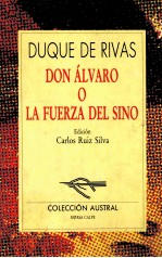 DUQUE DE RIVAS DON ALVARO LA FUERZA DEL SINO