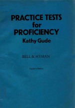 PRACTICE TESTS FOR PROFICIENCY  TEACHER`S EDITION