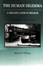 THE HUMAN DILEMMA:A DECADE LATER IN BELMAR SECOND EDITION