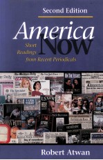 AMERICA NOW SHORT READINGS FROM RECENT PERIODICALS SECOND EDITION