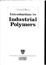 Henri Ulrich Introduction to Industrial Polymers