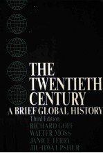 THE TWENTIETH CENTURY:A BRIEF GLOBAL HISTORY THIRD EDITION