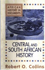 CENTRAL AND SOUTH AFRICAN HISTORY VOL.III OF AFRICAN HISTORY:TEXT AND READINGS