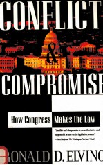 CONFLICT AND COMPROMISE:HOW CONGRESS MAKES THE LAW