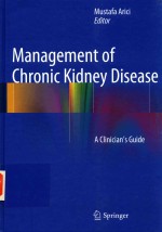 MANAGEMENT OF CHRONIC KIDNEY DISEASE A CLINICIAN'S GUIDE