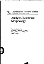 71 Advances in Polymer Science  Analysis/Reactions/Morphology