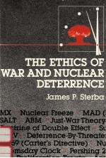 THE ETHICS OF WAR AND NUCLEAR DETERRENCE