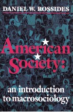 AMERICAN SOCIETY:AN INTRODUCTION TO MACROSOCIOLOGY