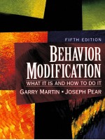 BEHAVIOR MODIFICATION:WHAT IT IS AND HOW TO DO IT FIFTH EDITION