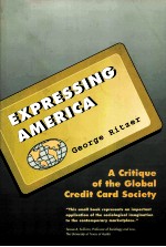 EXPRESSING AMERICA:A CRITIQUE OF THE GLOBAL CREDIT CARD SOCIETY