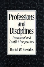 PROFESSIONS AND DISCIPLINES:FUNCTIONAL AND CONFLICT PERSPECTIVES