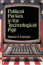 POLITICAL PARTIES TECHNOLOGICAL AGE