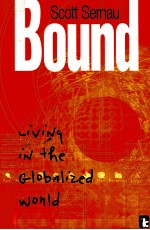 BOUND LIVING IN THE GLOBALIZED WORLD