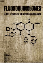 FLUOROQUINOLONES IN THE TREATMENT OF INFECTIOUS DISEASES