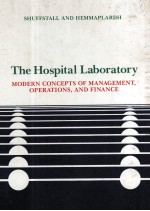 THE HOSPITAL LABORATORY MODERN CONCEPTS OF MANAGEMENT