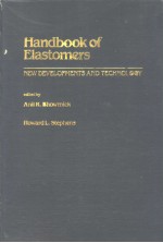 Handbook of Elastomers NEW DEVELOPMENTS AND TECHNOLOGY