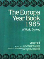 The Europa Year Book 1985 A World Survey VOLUME I