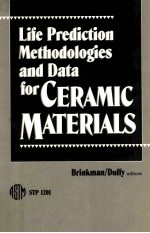 LIFE PREDICTION METHODOLOGIES AND DATA FOR CERAMIC MATERIALS