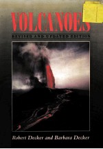 VOLCANOES:REVISED AND UPDATED EDITION