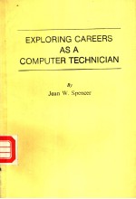 EXPLORING CAREERS AS A COMPUTER TECHNICIAN