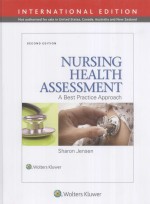 NURSING HEALTH ASSESSMENT A BEST PRACTICE APPROACH