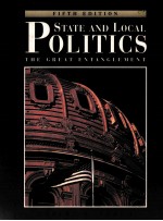 STATE AND LOCAL POLITICS:THE GREAT ENTANGLEMENT FIFTH EDITION