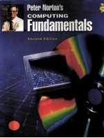 PETER NORTON'S COMPUTING FUNDAMENTALS SECOND EDITION