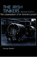 THE IRISH TINKERS:THE URBANIZATION OF AN ITINERANT PEOPLE SECOND EDITION