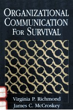 ORGANIZATIONAL COMMUNICATION FOR SURVIVAL