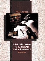 CRIMINAL PROCEDURE FOR THE CRIMINAL JUSTICE PROFESSIONAL FIFTH EDITION